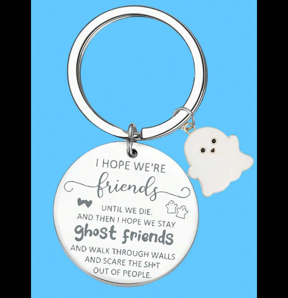3/$25 I Hope Were Friends Until We Die Stainless Steel Keychain NEW